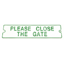 SIGN 'PLEASE CLOSE THE GATE'