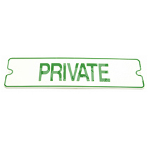 SIGN 'PRIVATE' SIGN 'PRIVATE'
