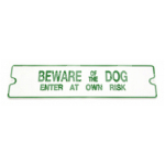 SIGN 'BEWARE OF THE DOG'