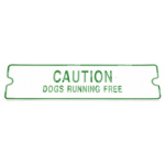 SIGN 'DOGS RUNNING FREE'