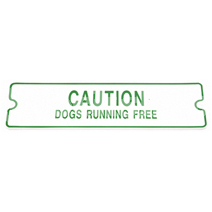 SIGN 'DOGS RUNNING FREE'